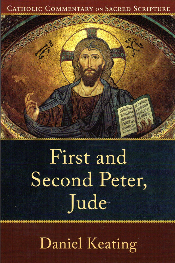 Catholic Commentary on Sacred Scripture: First and Second Peter, Jude