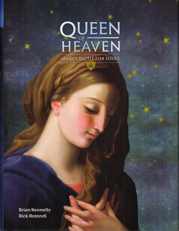 Queen of Heaven: Mary's Battle for Souls