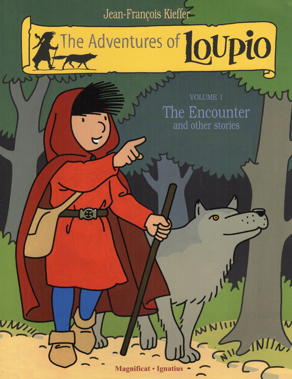 The Adventures of Loupio Volume 1 The Encounter and Other Stories