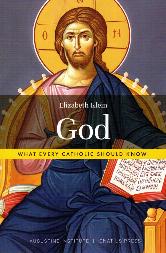 God: What Every Catholic Should Know