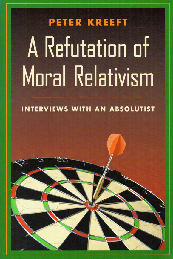 A Refutation Of Moral Relativism