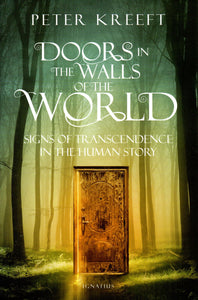 Doors in the Walls of the World: Signs of Transcendence in the Human Story