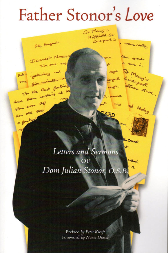 Father Stonor's Love: Letters and Sermons of Dom Julian Stonor OSB