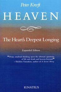 Heaven: The Heart's Deepest Longing