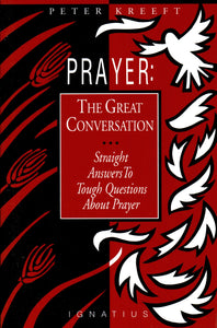 Prayer: The Great Conversation