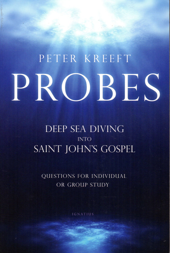Probes: Deep Sea Diving into Saint John's Gospel