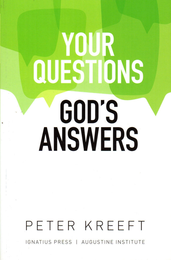 Your Questions, God's Answers (Augustine Institute Edition)
