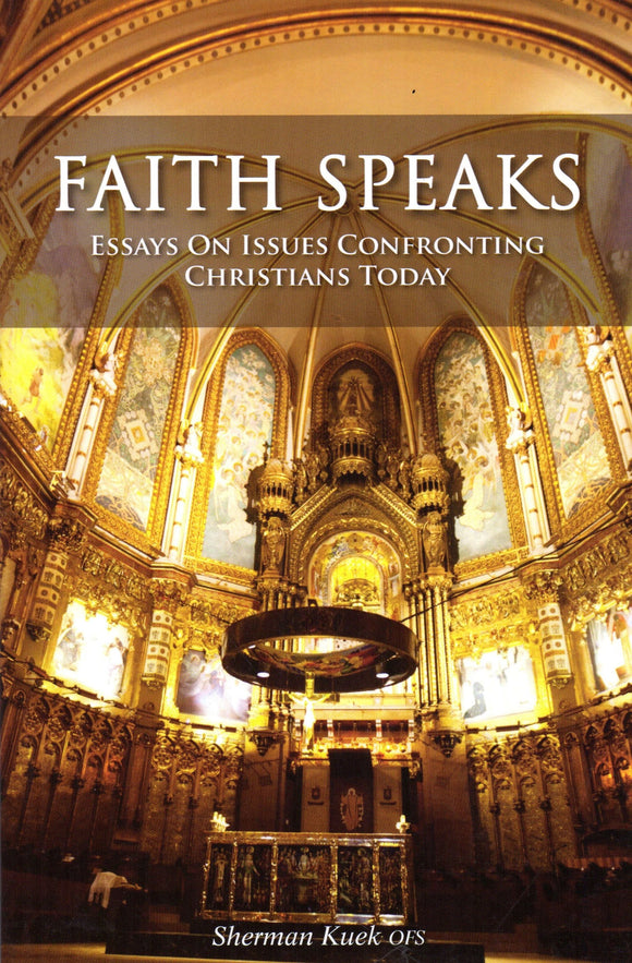 Faith Speaks: Essays on Issues Confronting Christians Today