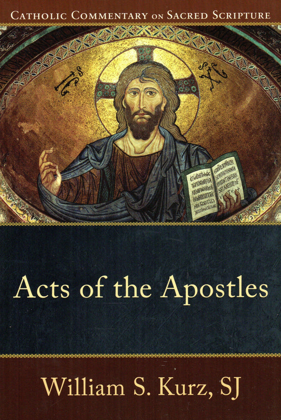 Catholic Commentary on Sacred Scripture: Acts of the Apostles