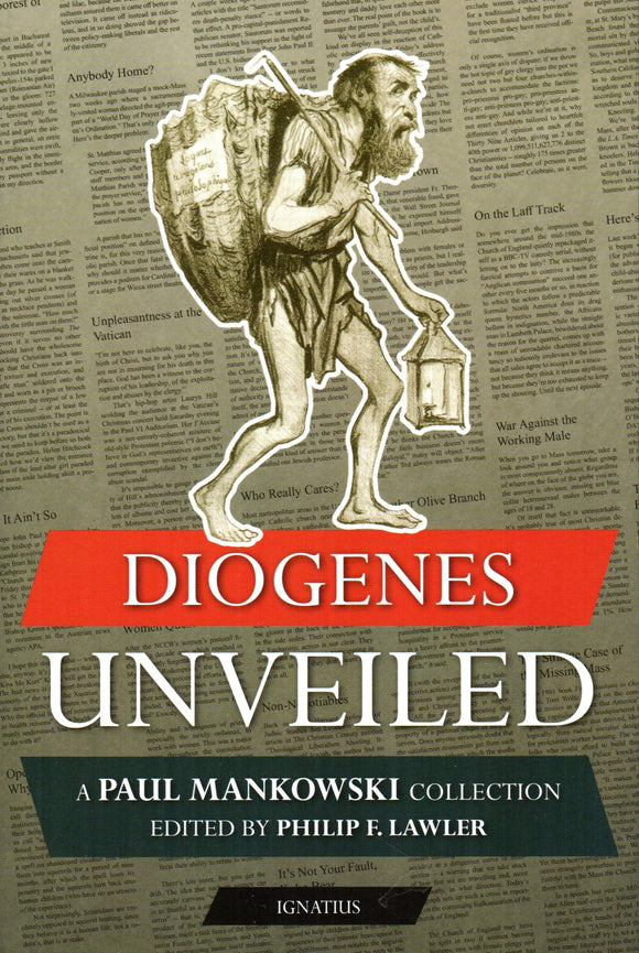 Diogenes Unveiled: A Paul Mankowski Collection
