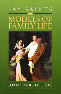 Lay Saints: Models of Family Life