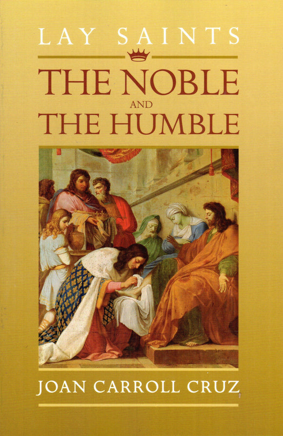 Lay Saints: The Noble and The Humble