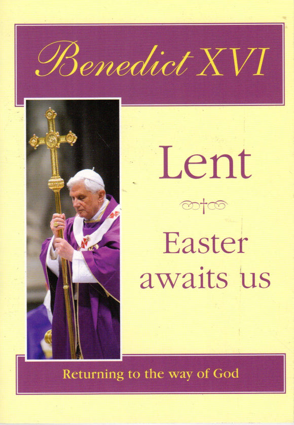 Lent: Easter Awaits Us