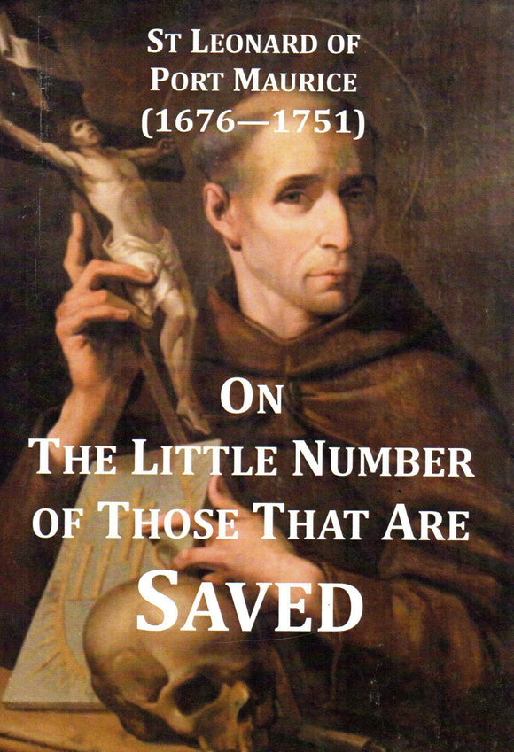 On the Little Number of Those That Are Saved