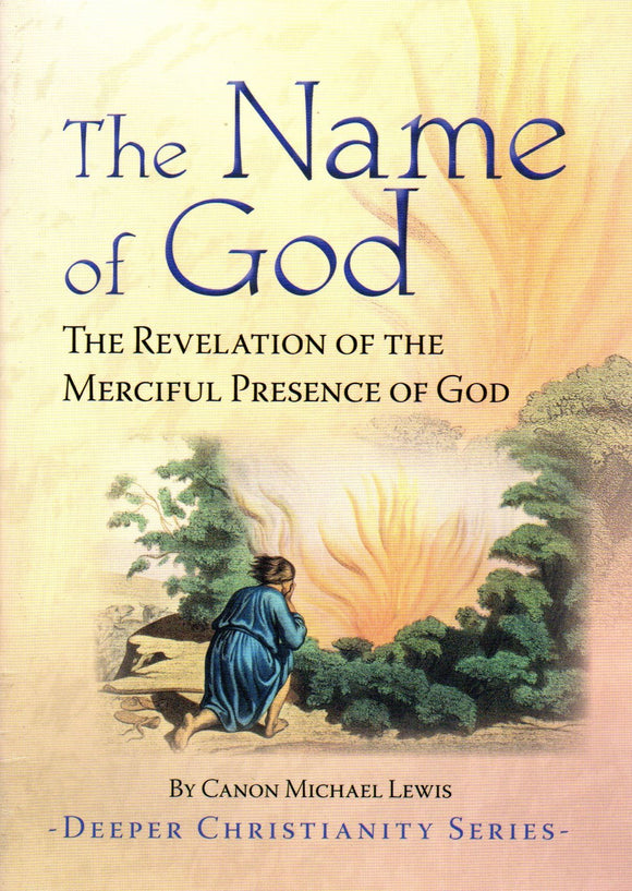 The Name of God: The Revelation of the Merciful Presence of God