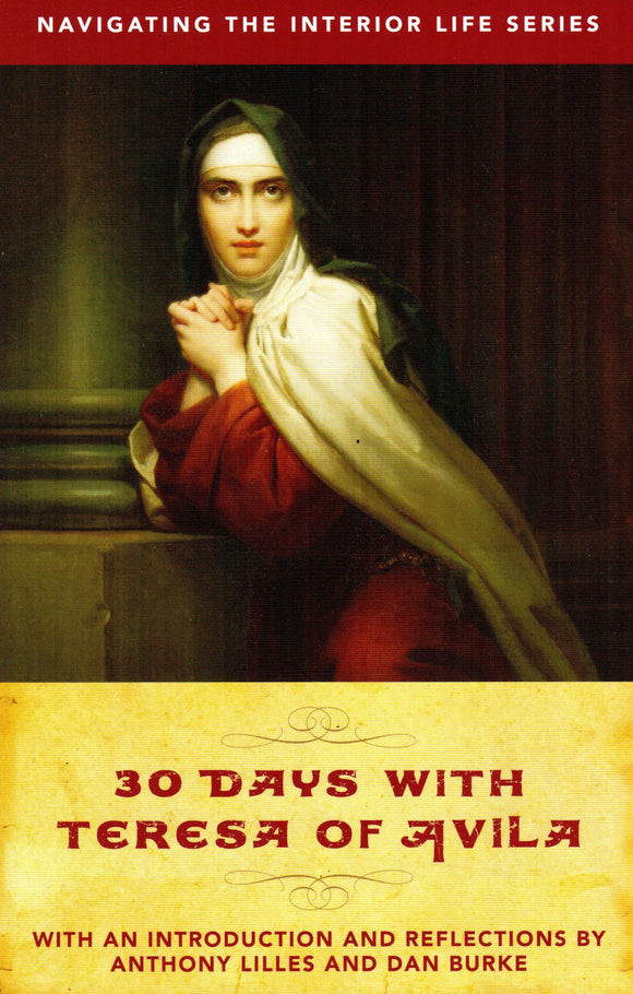 Navigating-the Interior Life: 30 Days with Teresa of Avila