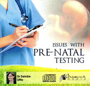 Issues with Pre-Natal Testing CD