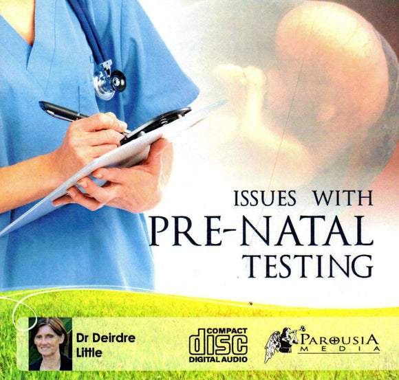 Issues with Pre-Natal Testing CD