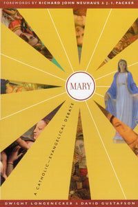 Mary: A Catholic-Evangelical Debate