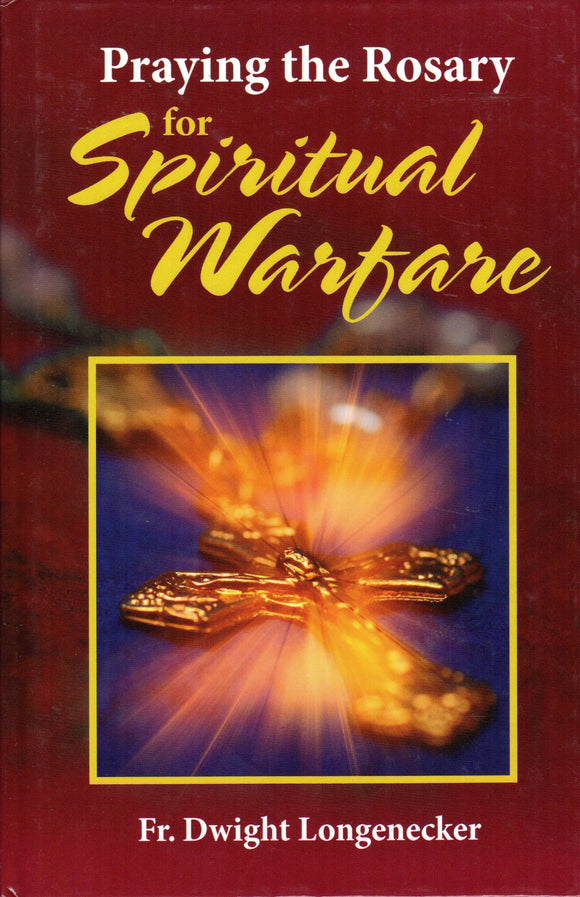 Praying the Rosary for Spiritual Warfare