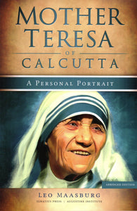 Morther Teresa of Calcutta: A Personal Portrait (Abridged)