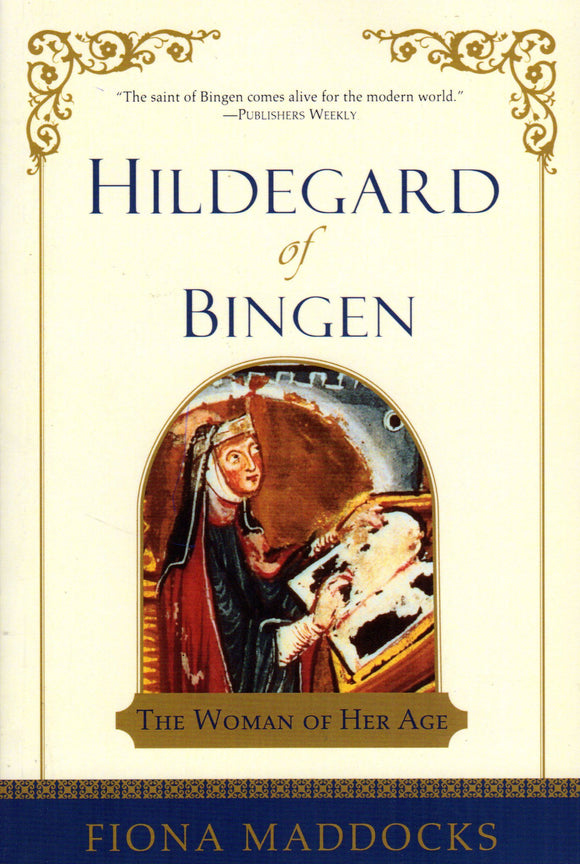 Hildegard of Bingen: The Woman of Her Age