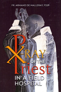 X-Ray of the Priest in a Field Hospital