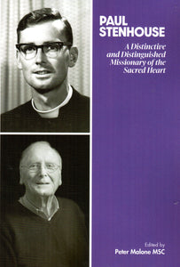 Paul Stenhouse: A Distinctive and Distinguished Missionary of the Sacred Heart