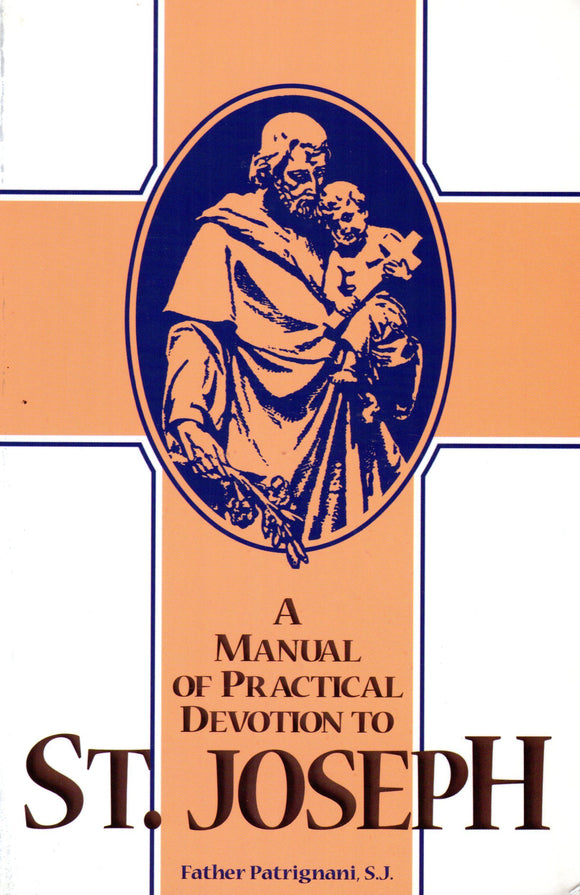 A Manual of Practical Devotion to St Joseph