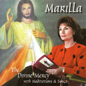 Marilla: The Divine Mercy with Meditations and Songs CD