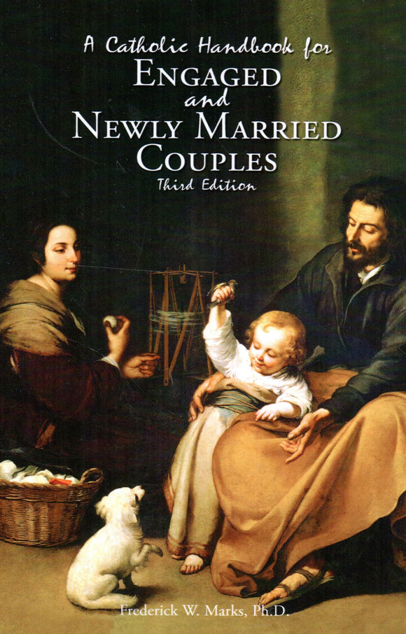 A Catholic Handbook for Engaged and Newly Married Couples (Third Edition)