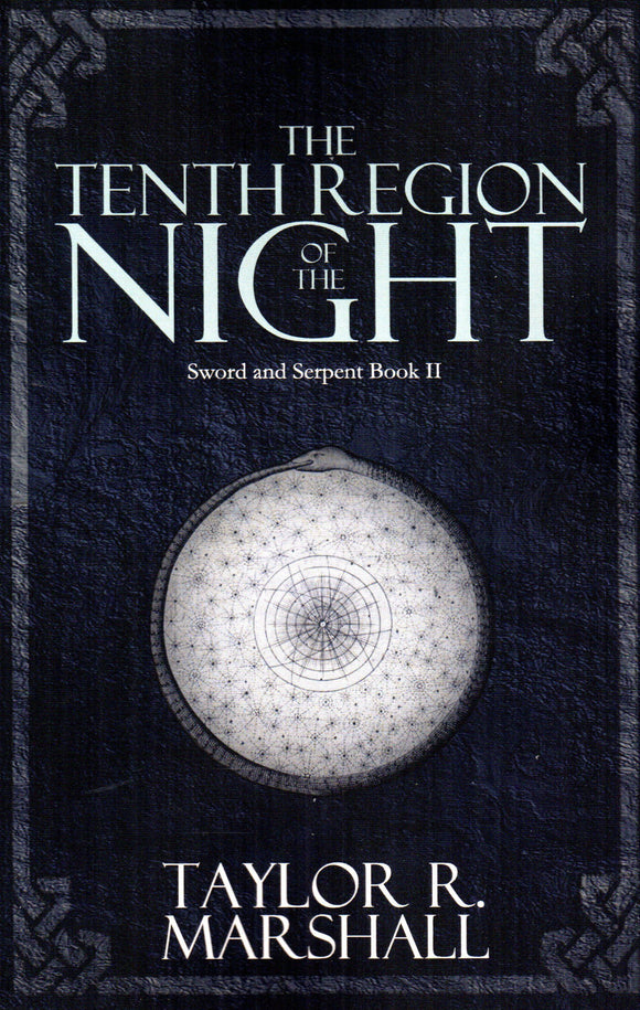The Tenth Region of the Night: Sword and Serpent: Book II