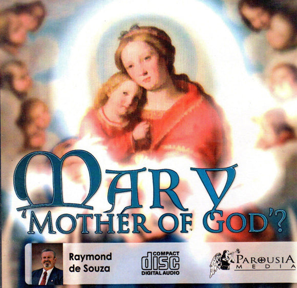 Mary: 'Mother of God'? CD