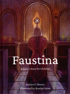 Faustina: A Saint's Story for Children