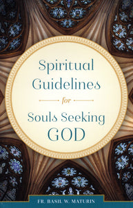 Spiritual Guidelines for Souls Seeking God