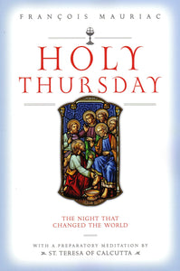 Holy Thursday: The Night That Changed the World