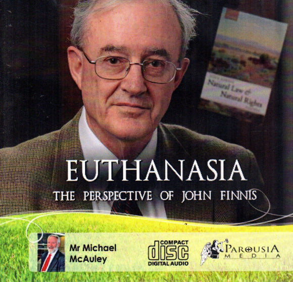 Euthanasia The Perspective of John Finnis CD