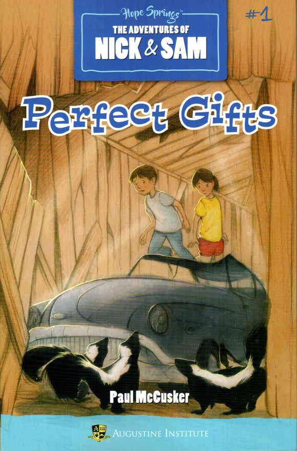 The Adventures of Nick and Sam Book 1: Perfect Gifts