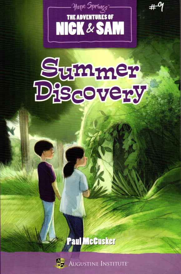 The Adventures of Nick and Sam Book 9: Summer Discovery