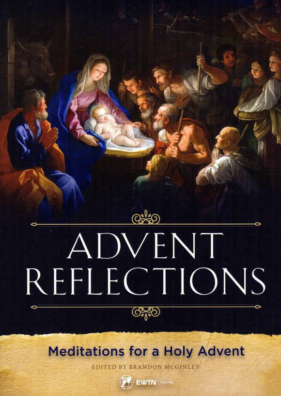 Advent Reflections: Meditations for a Holy Advent