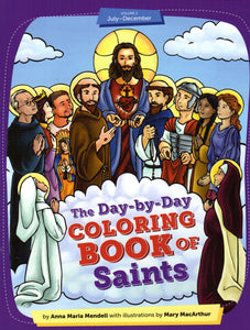 The Day-by-Day Colouring Book of Saints Volume 2 July-December