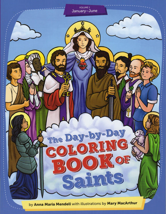 The Day by Day Colouring Book of Saints Volume 1 January-June