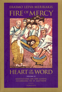 Fire of Mercy, Heart of the Word Vol II: Meditations on the Gospel According to Saint Matthew