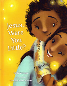 Jesus, Were You Little?