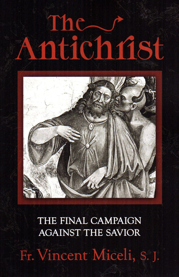 The Antichrist: The Final Campaign Against the Saviour