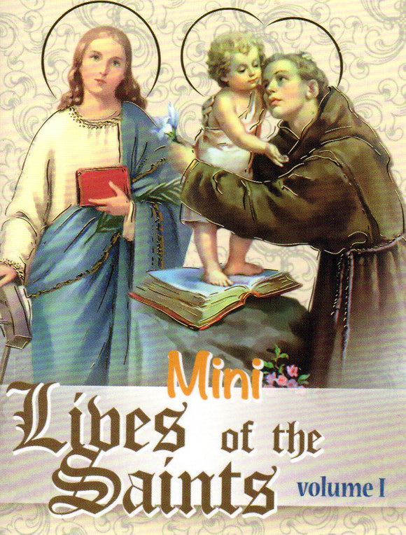 Mini Lives of the Saints Volume I