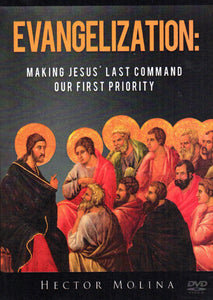 Evangelisation: Making Jesus' Last Command Our First Priority DVD