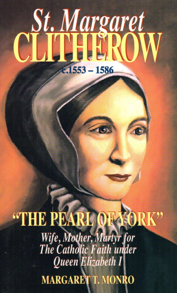 St. Margaret Clitherow: The Pearl of York