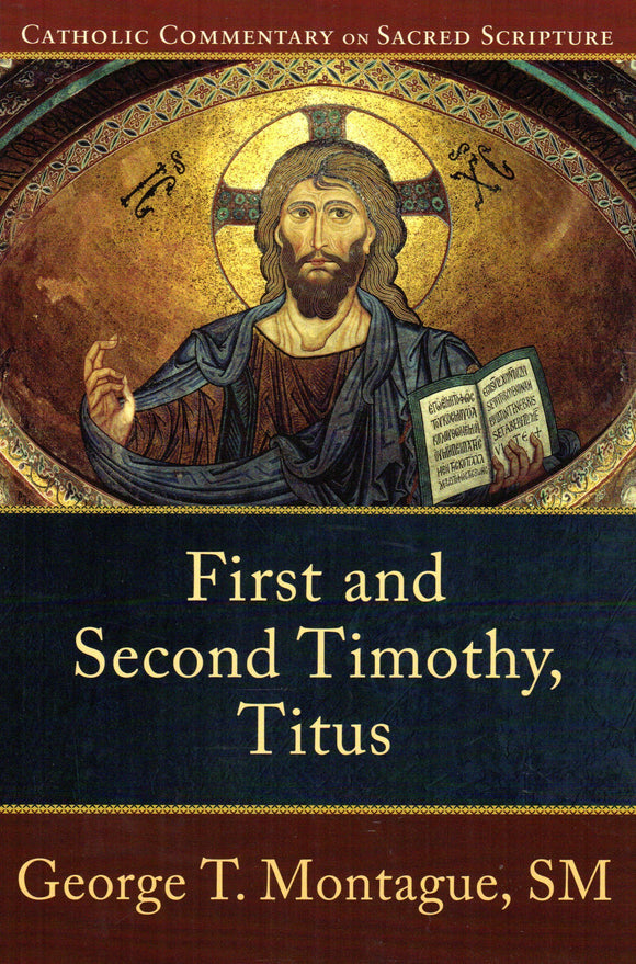 Catholic Commentary on Sacred Scripture: First and Second Timothy, Titus