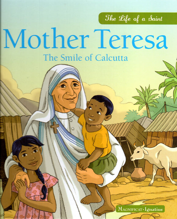 Mother Teresa: The Smile of Calcutta